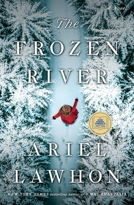 The Frozen River: A GMA Book Club Pick by Lawhon, Ariel